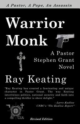 Warrior Monk : A Pastor Stephen Grant Novel