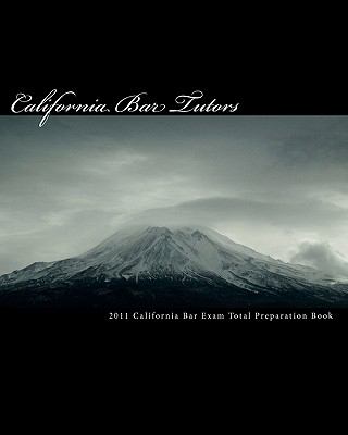 2011 California Bar Exam Total Preparation Book