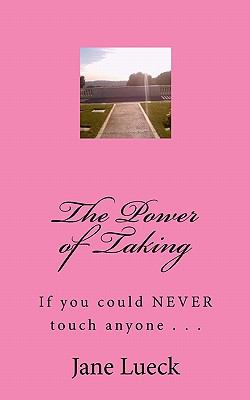 The Power of Taking (Volume 1)