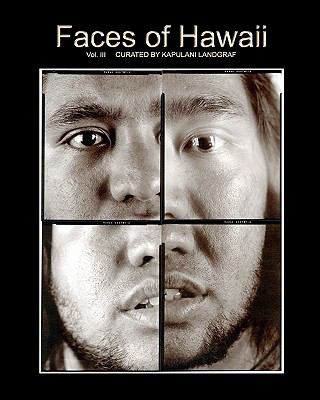 Faces Of Hawaii (Volume 3)