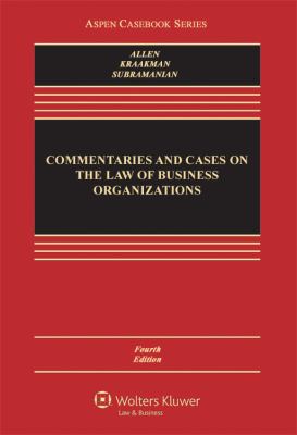 Commentaries and Cases on the Law of Business Organization, Fourth Edition (Aspen Casebook Series)