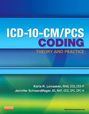 ICD-10-CM/PCS Coding: Theory and Practice