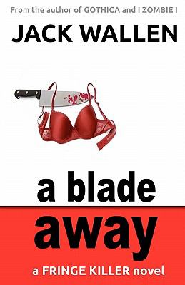 A Blade Away