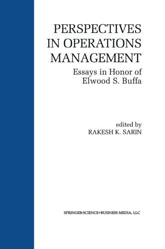 Perspectives in Operations Management: Essays in Honor of Elwood S. Buffa