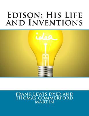 the life and inventions of thomas The life and inventions of thomas alva edision william kennedy-laurie dickson, antonia dickson full view - 1894 the life and inventions of thomas alva edison (classic reprint) william kennedy laurie dickson no preview available - 2017. the life and inventions of thomas The life and inventions of thomas alva edision william kennedy-laurie dickson, antonia dickson full view - 1894 the life and inventions of thomas alva edison (classic reprint) william kennedy laurie dickson no preview available - 2017.