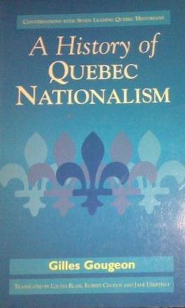 A History of Quebec Nationalism