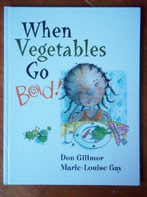 When Vegetables Go Bad