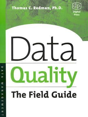 Data Quality The Field Guide