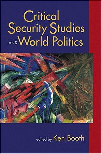 Critical Security Studies And World Politics