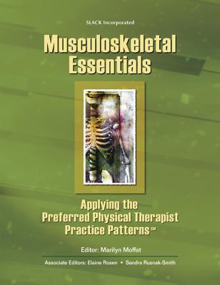 Musculoskeletal Essentials Applying the Physical Therapist Practice Patterns