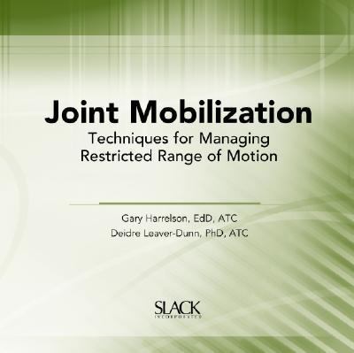 Joint Mobilization Techniques for Managing Restricted Range of Motion