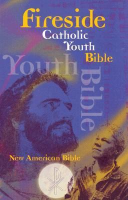 Fireside Catholic Youth Bible New American Bible