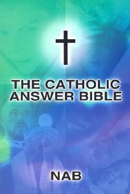 Catholic Answer Bible Nab