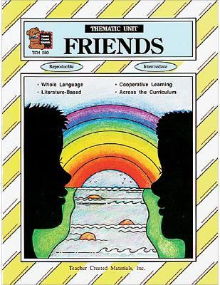 Friends A Thematic Unit/Workbook