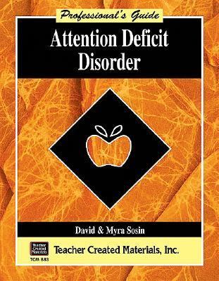 Attention Deficit Disorder Professionals Guide