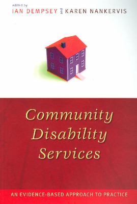 Community Disability Services An Evidence-based Approach to Practice