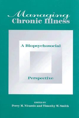 Managing Chronic Illness A Biopsychosocial Perspective