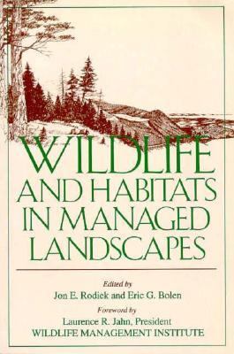 Wildlife and Habitats in Managed Landscapes - Jon E. Rodiek - Paperback