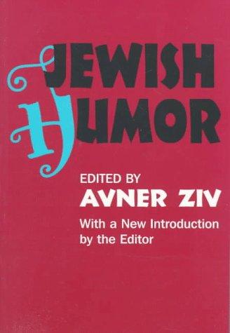 Jewish Humor (Classics in Communication and Mass Culture Series)