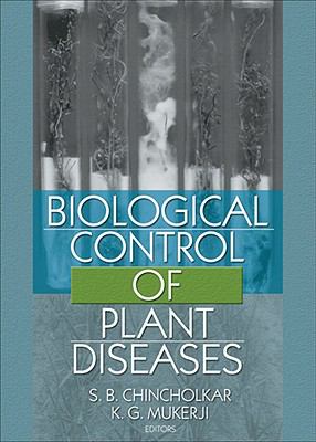 Biological Control of Plant Diseases