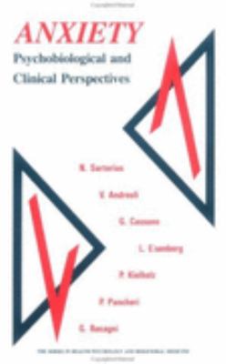 Anxiety Psychobiological and Clinical Perspectives