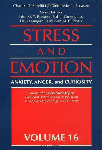 Stress And Emotion: Anxiety, Anger, & Curiosity