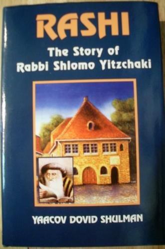 Rashi: The Story of Rabbi Shlomo Yitzchaki