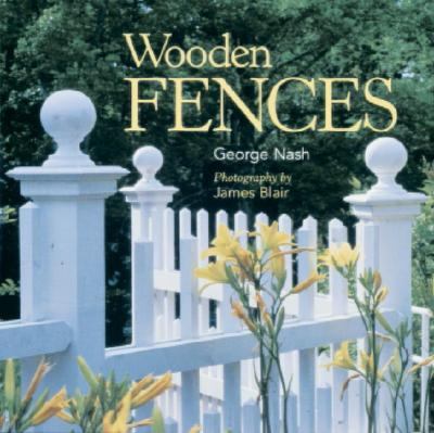 Wooden Fences - George Nash - Hardcover