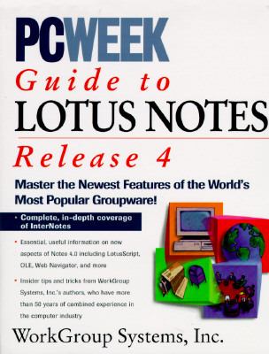 PC Week Guide to Lotus Notes Release 4