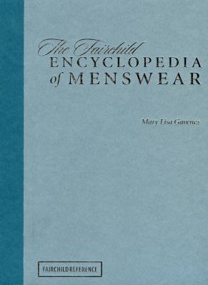 Fairchild Encyclopedia of Menswear 