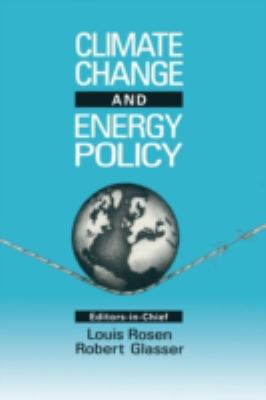Climate Change and Energy Policy Proceedings of the International Conference on Global Climate Change Its Mitigation Through Improved Production