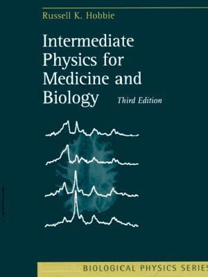 Intermediate Physics for Medicine and Biology