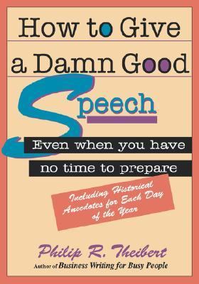 How to Give a Damn Good Speech