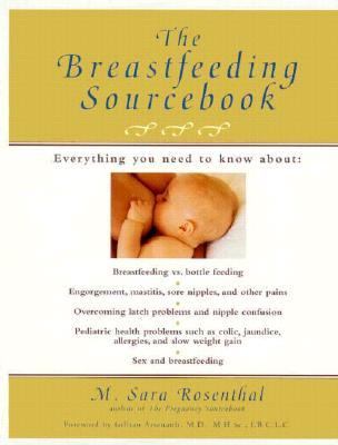 Breastfeeding SourceBook: Everything You Need to Know