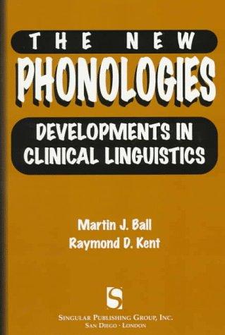 The New Phonologies: Developments in Clinical Linguistics