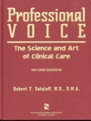 Professional Voice The Science and Art of Clinical Care