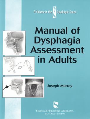 Manual of Dysphagia Assessment in Adults