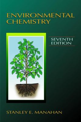 Environmental Chemistry, Seventh Edition