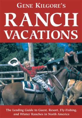 Gene Kilgore's Ranch Vacations 