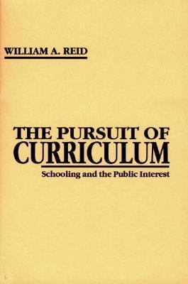 Pursuit of Curriculum Schooling and the Public Interest