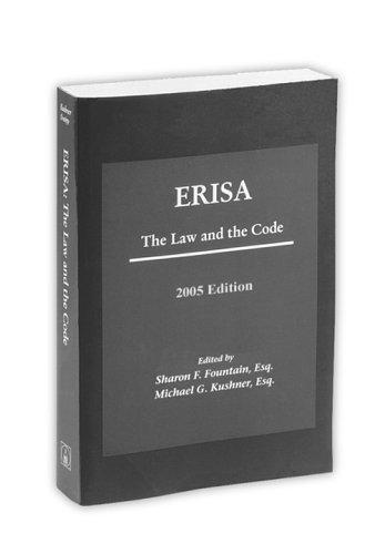 ERISA: The Law and The Code, 2006 Edition