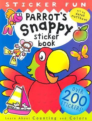Parrot's Snappy Sticker Book A Snappy Fun Book