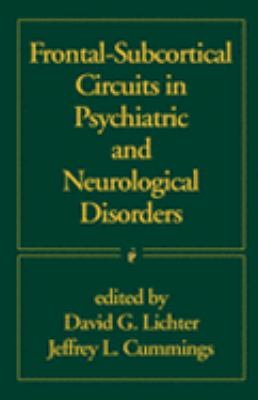 Frontal-Subcortical Circuits in Psychiatric and Neurological Disorders