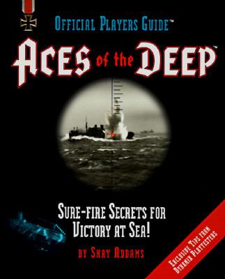 Official Players Guide: Aces of the Deep - Shay Addams - Paperback