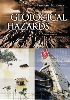 Geological Hazards A Sourcebook