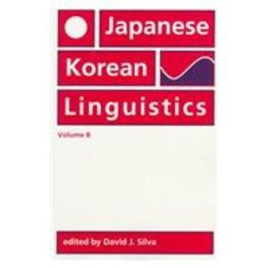 Japanese/Korean Linguistics, Volume 8 (Center for the Study of Language and Information - Lecture Notes)