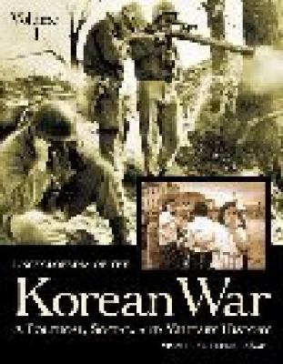 Encyclopedia of the Korean War: A Political,Social,and Military History - Spencer C. Tucker - Library Binding