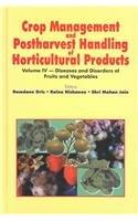 Crop Management and Postharvest Handling of Horticultural Crops: Disease and Disorder of Fruit and Vegetables