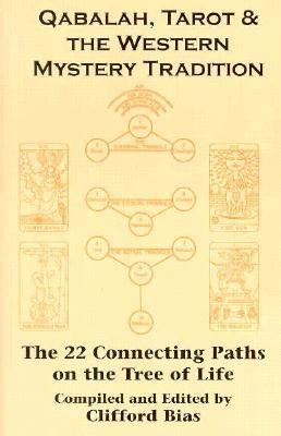 Qabalah, Tarot & the Western Mystery Tradition The 22 Connecting Paths on the Tree of Life