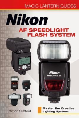 Nikon Af Speedlight Flash System Master the Creative Lighting System!